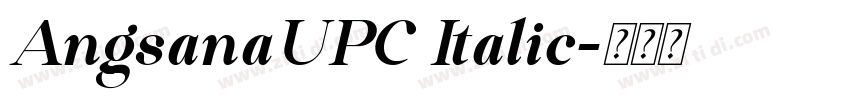 AngsanaUPC Italic字体转换 AngsanaUPC Italic字体转换